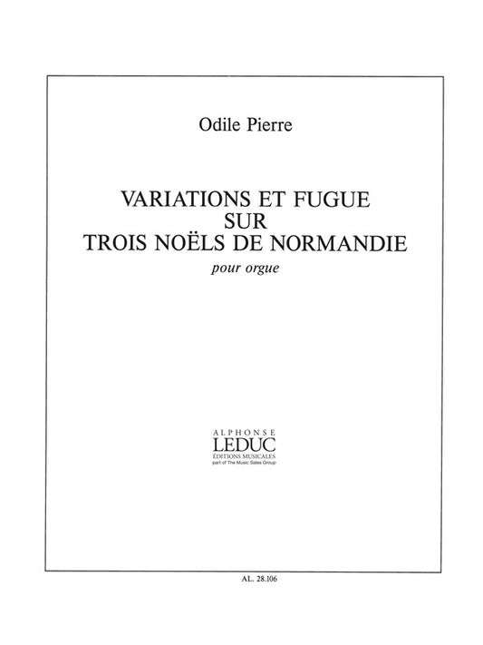 Variations et Fugue sur trois Noels de Normandie