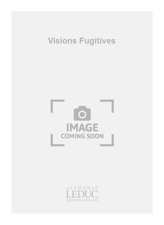 Visions Fugitives