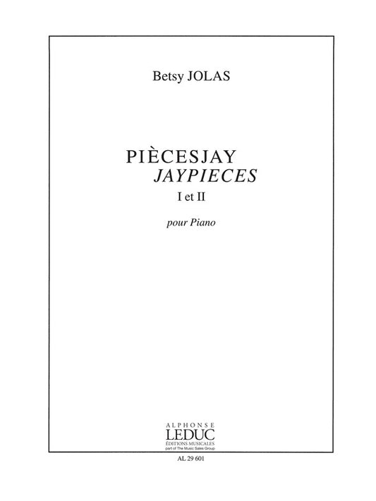 PiècesJay Jaypieces I & II