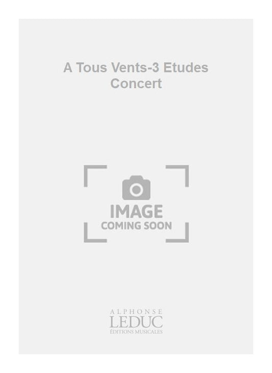 À Tous Vents - 3 Études De Concert