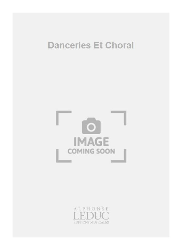 Danceries Et Choral