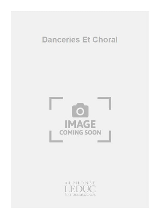 Danceries Et Choral