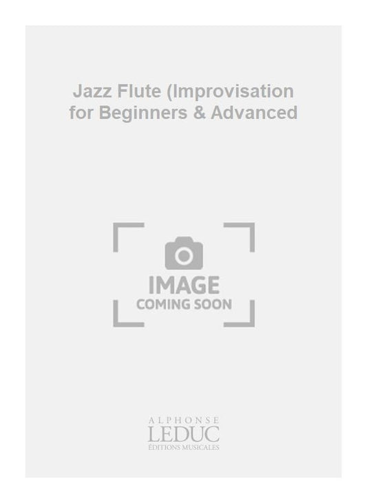 Jazz Flute (Improvisation for Beginners & Advanced