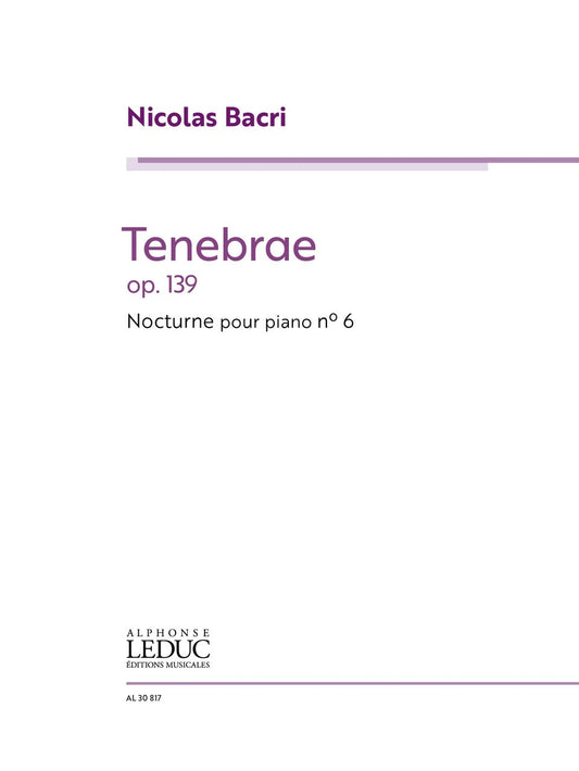 Tenebrae - Nocturne n° 6 Op.139