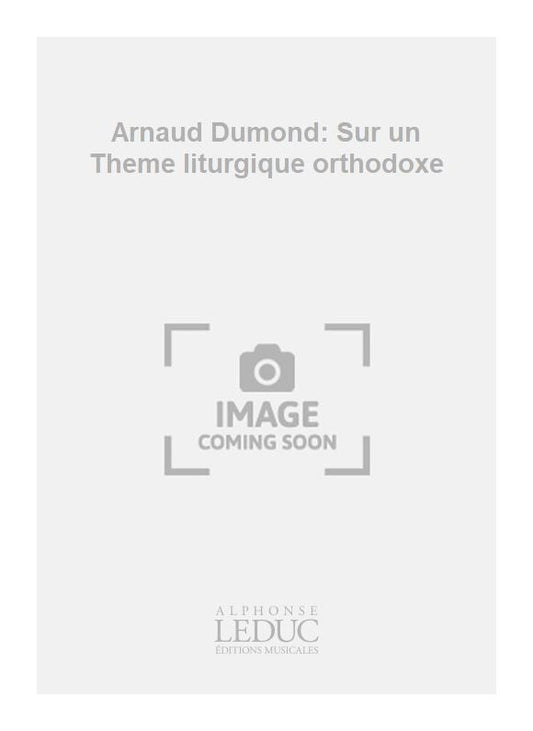 Sur un Theme liturgique orthodoxe