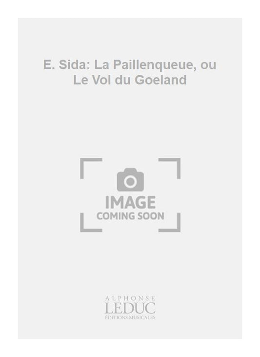 E. Sida: Le Paillenqueue - Ou Le Vol Du Goéland