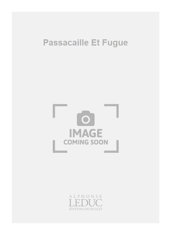 Passacaille Et Fugue
