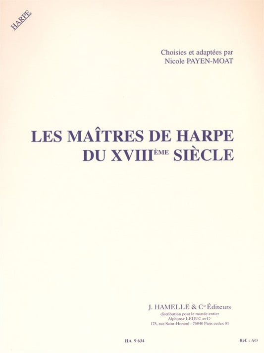Les Maîtres De Harpe Du XVIIIème Siècle (Payen - Moat)