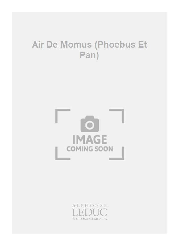 Air De Momus (Le Défi De Phoebus Et De Pan)