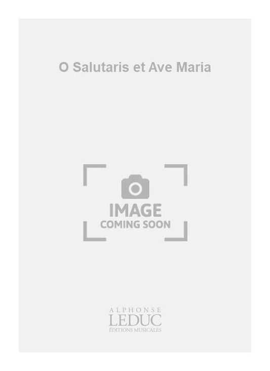 O Salutaris et Ave Maria