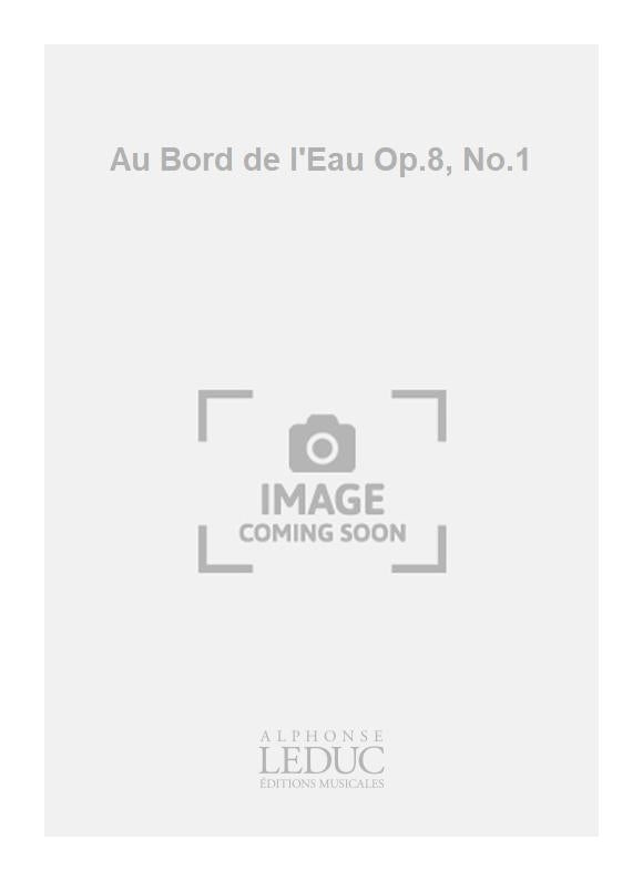 Au Bord de l'Eau Op.8, n° 1