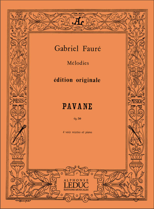 Pavane Op. 50 pour 4 voix mixtes et piano