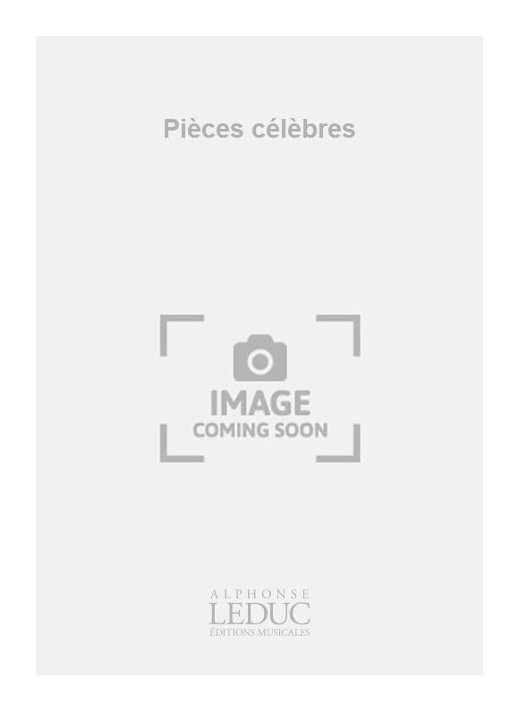 Pièces célèbres