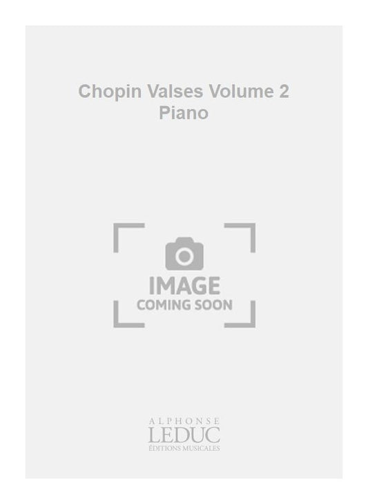 Chopin Valses Volume 2 Piano