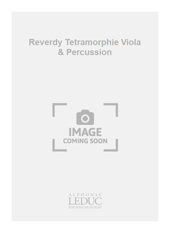 Reverdy Tetramorphie Viola & Percussion
