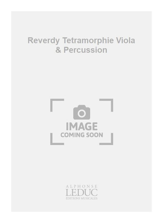 Reverdy Tetramorphie Viola & Percussion