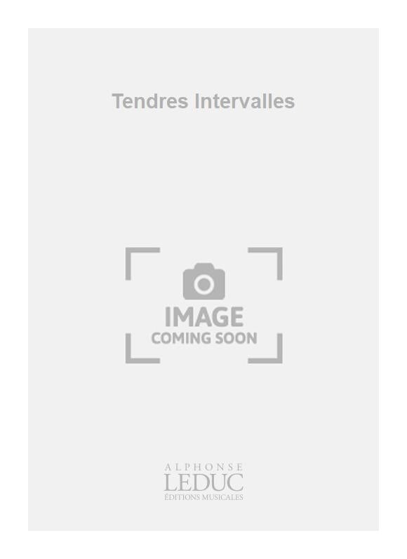 Tendres Intervalles