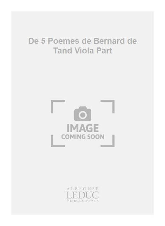 De 5 Poemes de Bernard de Tand Viola Part