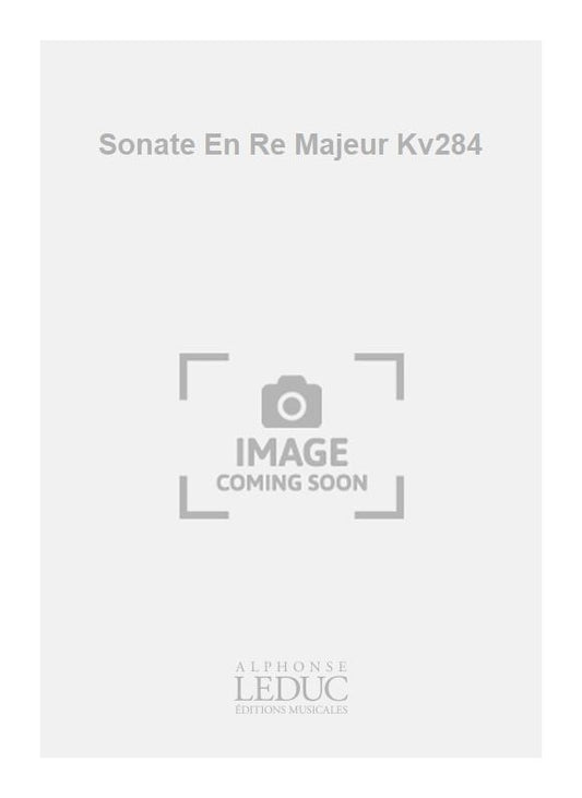Sonate En Re Majeur Kv284
