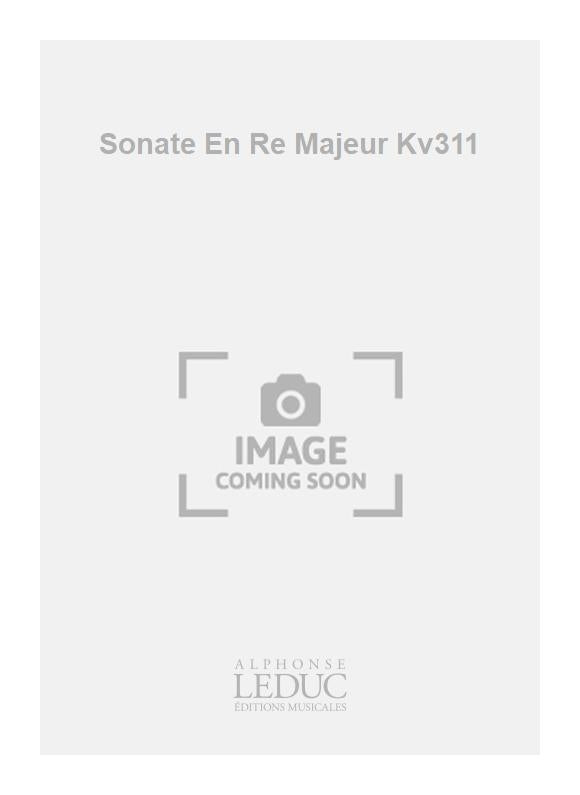 Sonate En Re Majeur Kv311