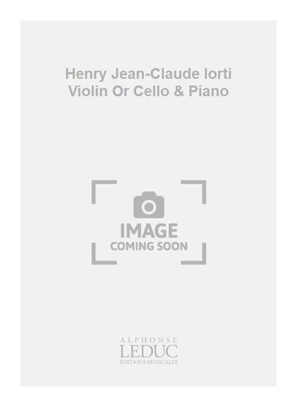 Henry Jean-Claude Iorti Violin Or Cello & Piano
