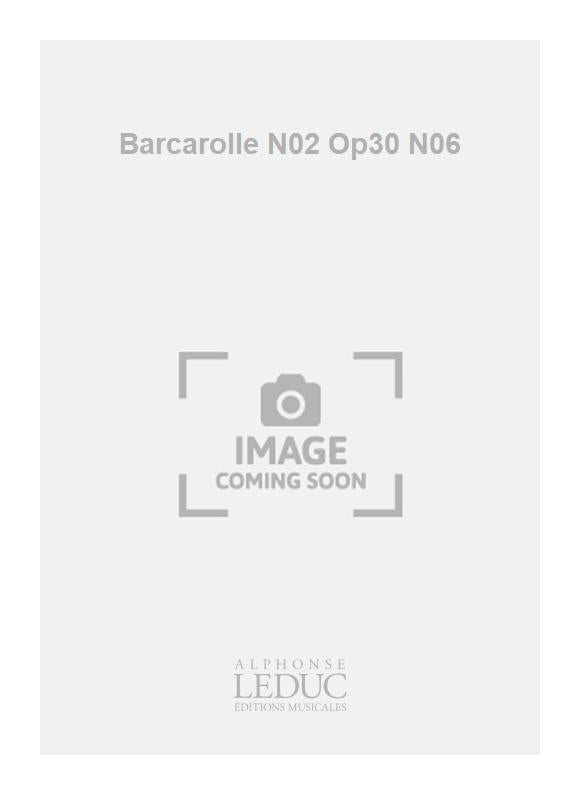 Barcarolle N02 Op30 N06
