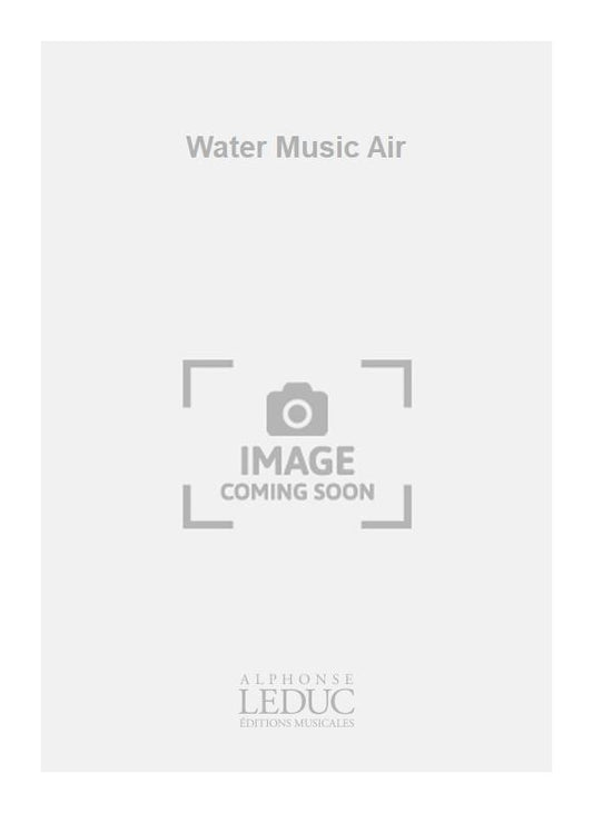 Water Music Air