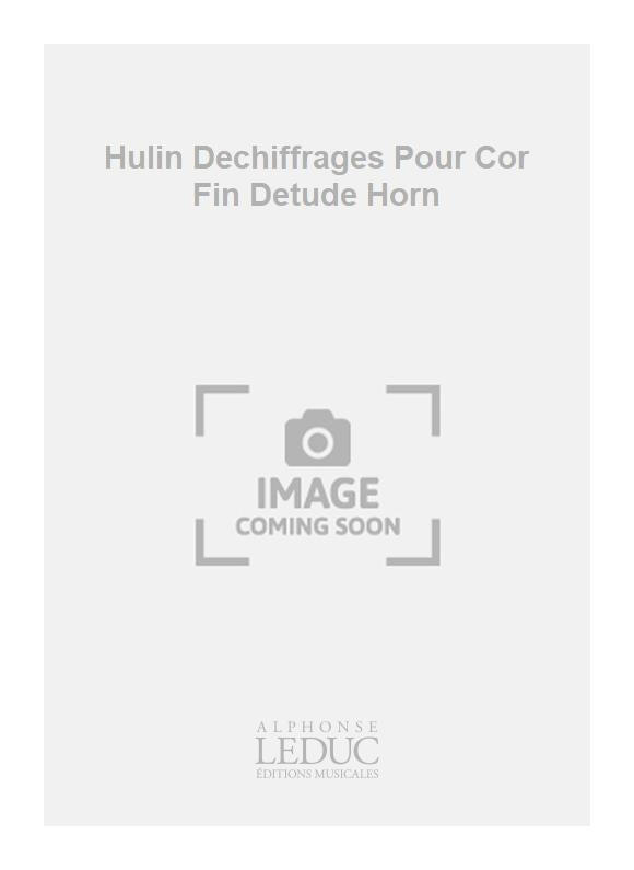 Hulin Dechiffrages Pour Cor Fin Detude Horn