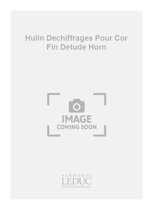 Hulin Dechiffrages Pour Cor Fin Detude Horn