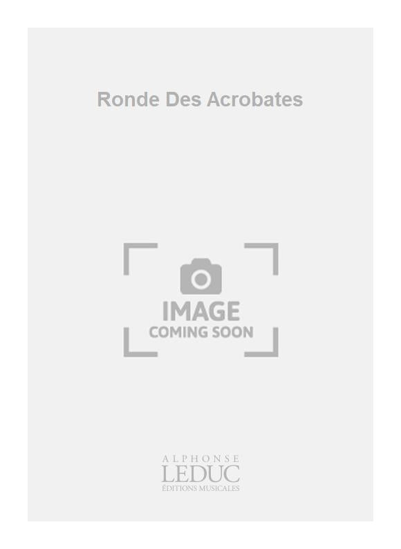 Ronde Des Acrobates, La