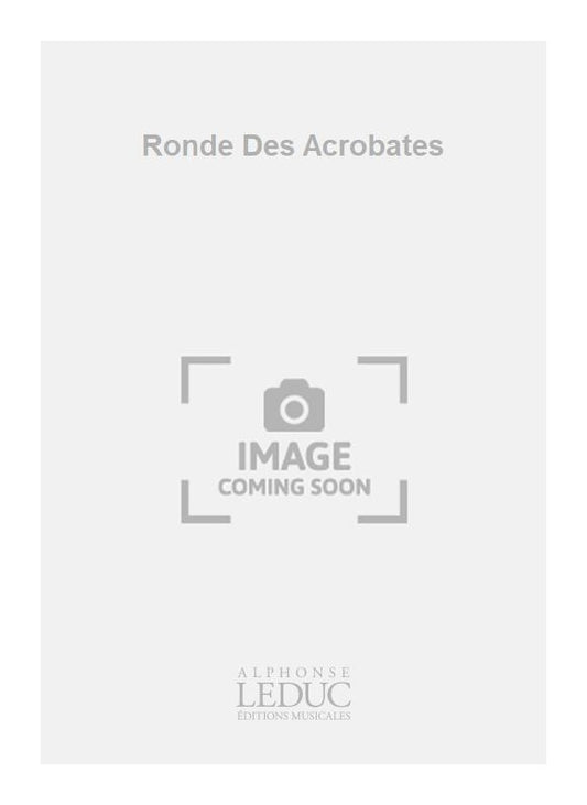 Ronde Des Acrobates, La