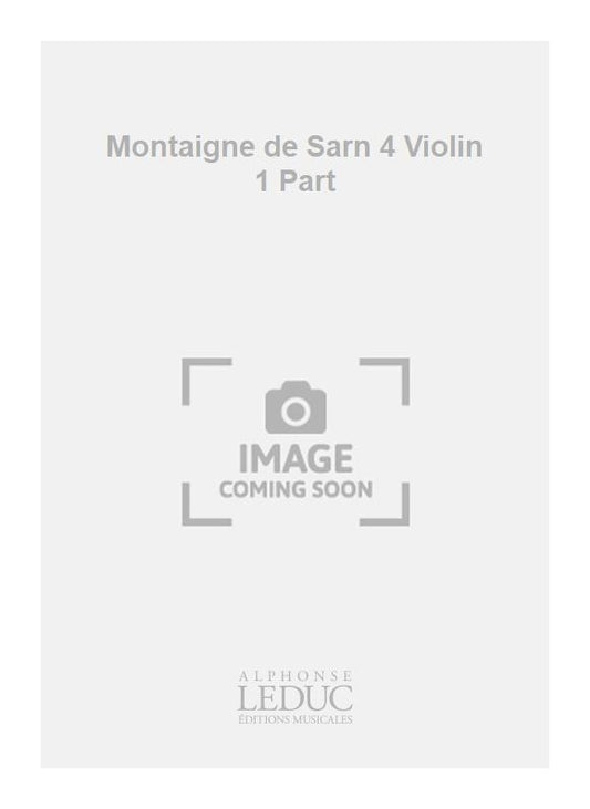 Montaigne de Sarn 4 Violin 1 Part