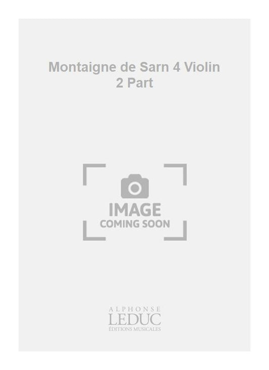 Montaigne de Sarn 4 Violin 2 Part