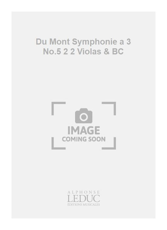 Du Mont Symphonie a 3 n° 5 2 2 Violas & BC