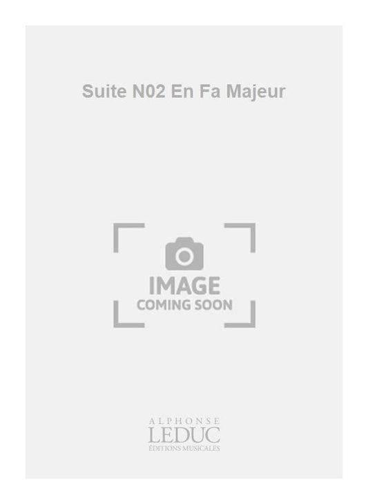 Suite N02 En Fa Majeur