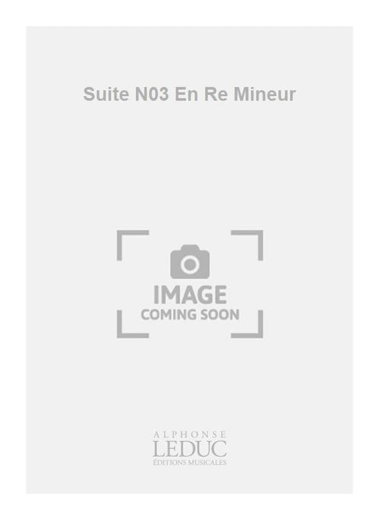 Suite N03 En Re Mineur