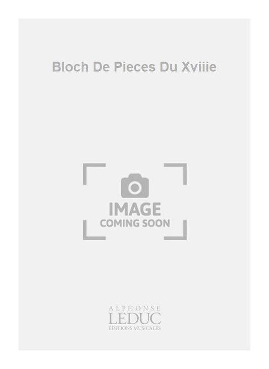 Bloch De Pieces Du Xviiie