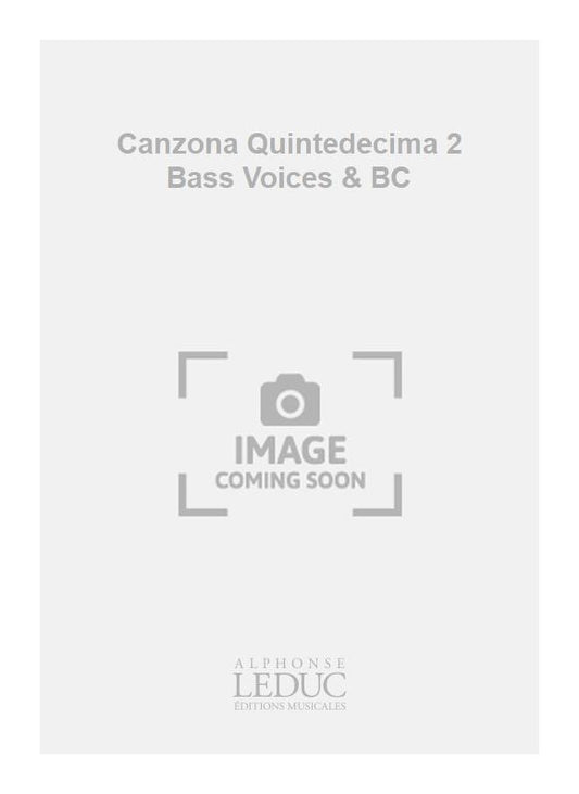 Canzona Quintedecima 2 Bass Voices & BC