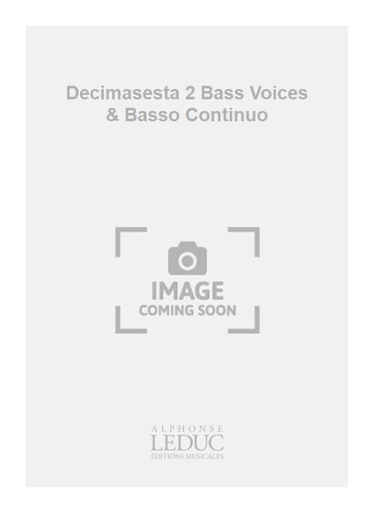 Decimasesta 2 Bass Voices & Basso Continuo