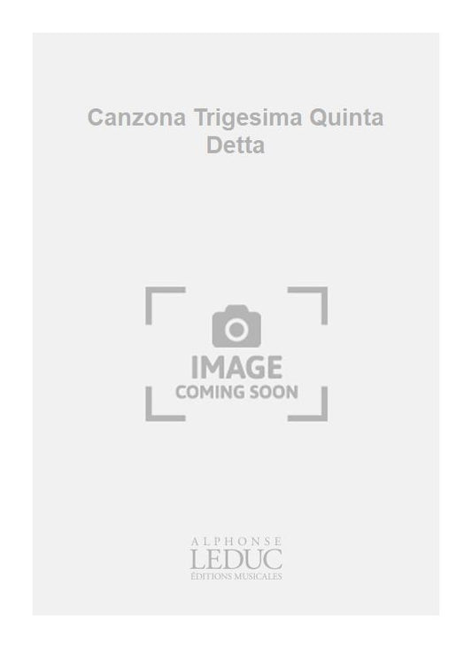Canzona Trigesima Quinta Detta