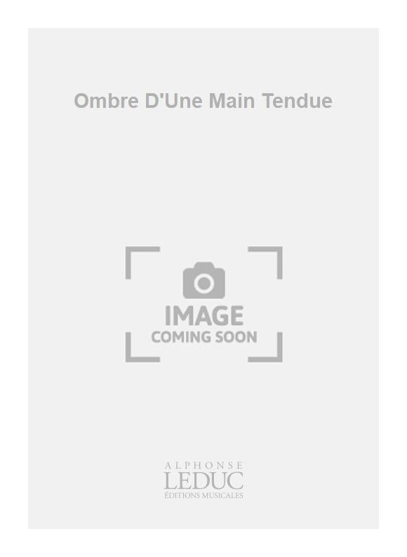 L'Ombre D'Une Main Tendue