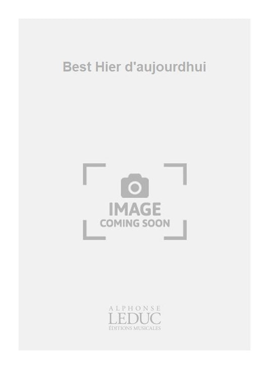 Best - Hier D'Aujourd'hui