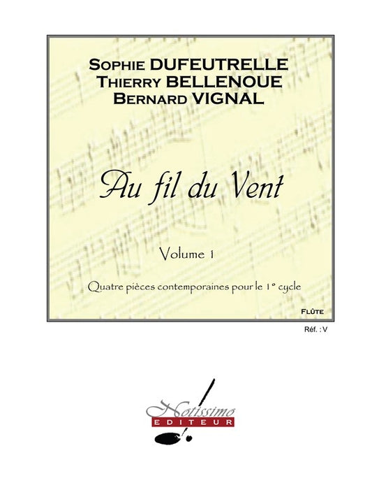 Au Fil Du Vent v. 1 et Flute Solo Flute & Piano