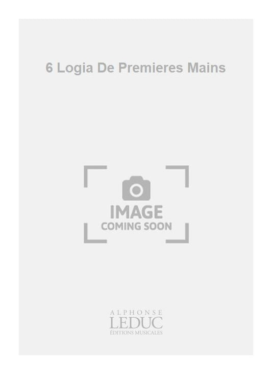 6 Logia De Premieres Mains