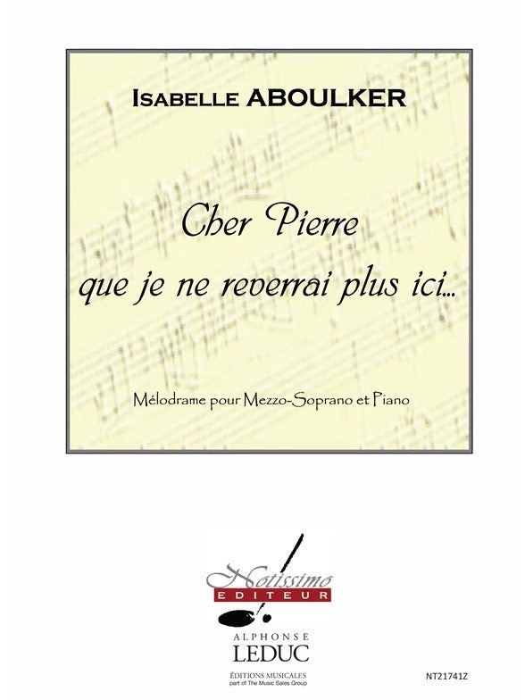 Cher Pierre Que Je Ne Reverrai Plus Ici