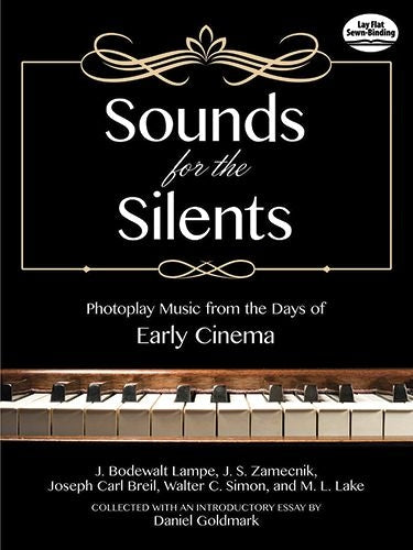 Sounds For The Silents
Photoplay Music From The Days Of Early Cinema