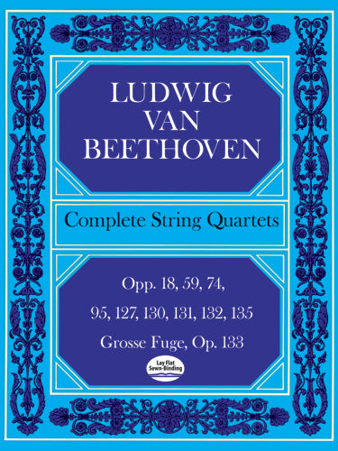 Complete String Quartets And Grosse Fugue Op. 133
Opp.18, 59, 74, 95, 127, 130, 131, 135