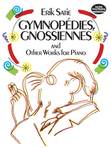 Gymnopedies, Gnossiennes And Other Works For Piano