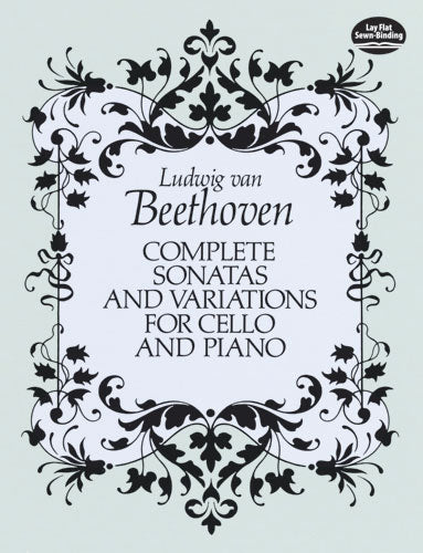 Complete Sonatas and Variations for Cello and Piano