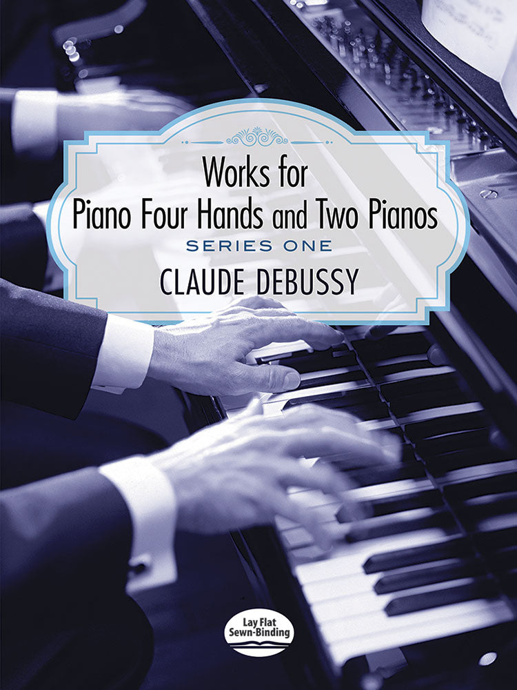 Works for Piano Four Hands and Two Pianos
Series One